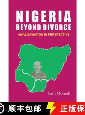【3-4周达】Nigeria Beyond Divorce. Amalgamation in Perspective [9789788431343]