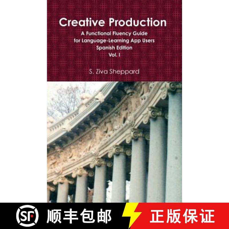 【2-3周达】Creative Production: A Functional Fluency Guide for Language Learning App Users, Spanish E... [9781387411504]