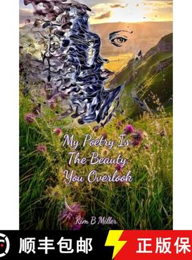 预订 My Poetry Is The Beauty You Overlook [9780979389832]