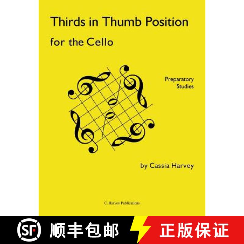 【3-4周达】Thirds in Thumb Position for the Cello: Preparatory Studies [9781932823585]