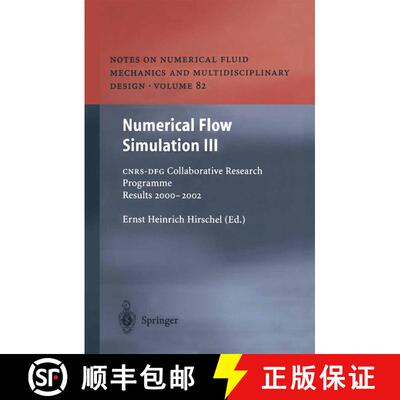 【3-4周达】Numerical Flow Simulation III : CNRS-DFG Collaborative Research Programme Results 2000-2002 [9783642536533]