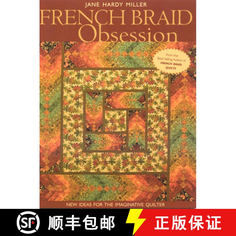 【2-3周达】French Braid Obsession-Print-On-Demand-Edition: New Ideas for the Imaginative Quilter [9781571205261]