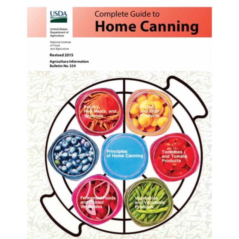 【4周达】Complete Guide to Home Canning: Canning Principles, Basic Ingredients, Syrups, Fruit, Tomato...[9781627301404]