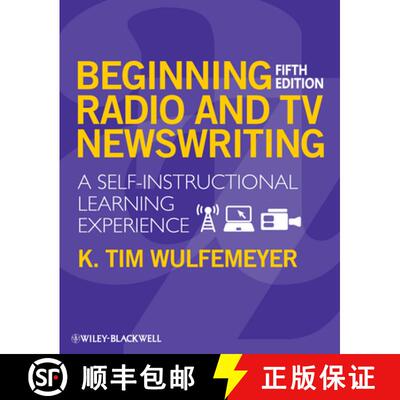 【3-4周达】Beginning Radio And Tv Newswriting - A Self-Instructional Learning Experience 5E [Wiley传媒] [9781405160421]