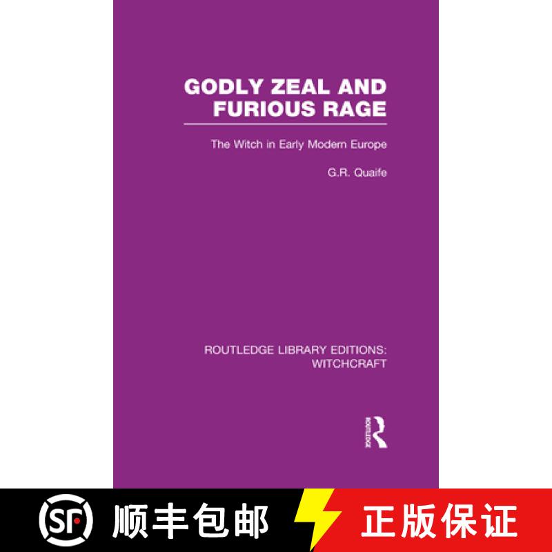 【3-4周达】Godly Zeal and Furious Rage (RLE Witchcraft): The Witch in Early Modern Europe [9780415603492]