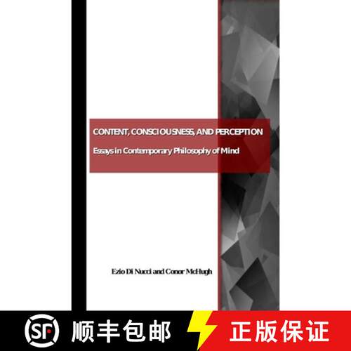 【3-4周达】Content, Consciousness, and Perception: Essays in Contemporary Philosophy of Mind [9781847187758]