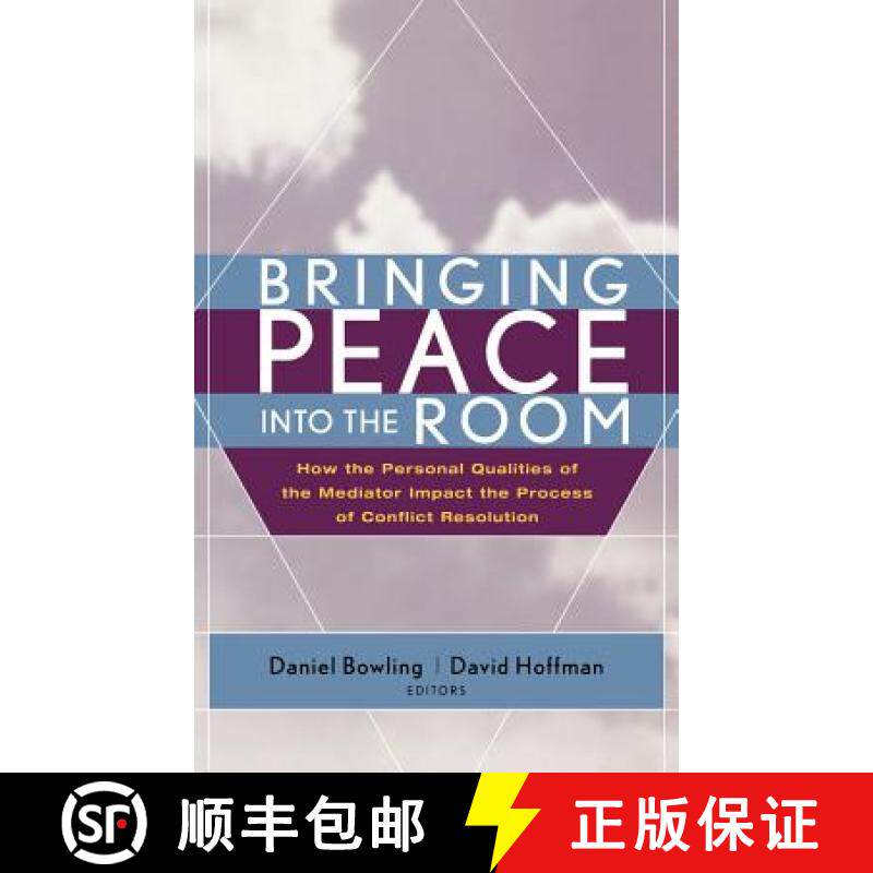 【3-4周达】Bringing Peace Into The Room: How The Personal Qualities Of The Mediator Impact The Proces... [9780787968502]