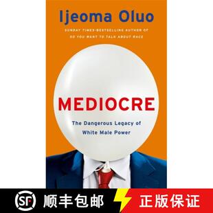 【3-4周达】Mediocre: The Dangerous Legacy of White Male Power [9781529353839]