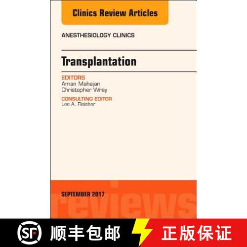 【3-4周达】精装 Transplantation, an Issue of Anesthesiology Clinics: Volume 35-3 [9780323552660]