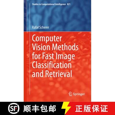 【3-4周达】Computer Vision Methods for Fast Image Classiﬁcation and Retrieval [9783030121945]