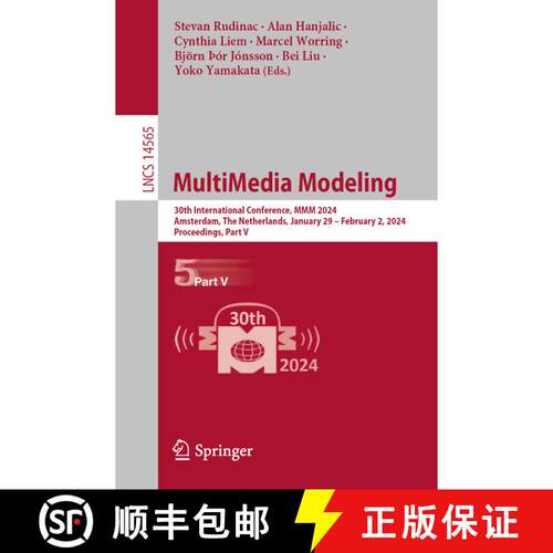 【3-4周达】MultiMedia Modeling : 30th International Conference, MMM 2024, Amsterdam, The Netherlands,... [9783031564345]