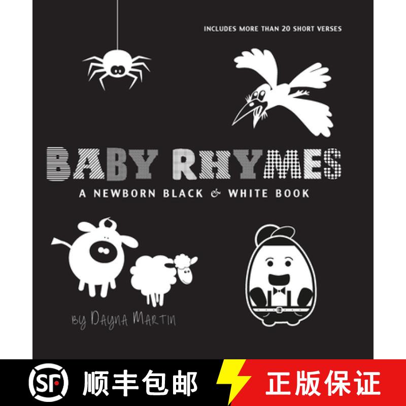 【3-4周达】Baby Rhymes: A Newborn Black & White Book: 22 Short Verses, Humpty Dumpty, Jack and Jill, ... [9781772266245]