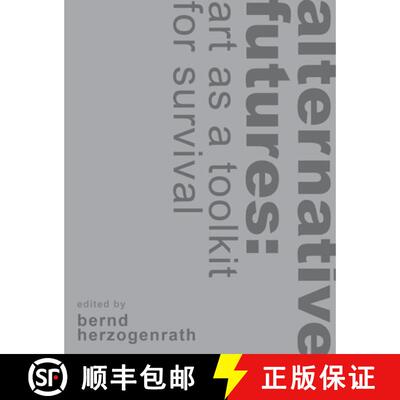 【3-4周达】精装 Alternative Futures: Art as a Toolkit for Survival [9781835953143]