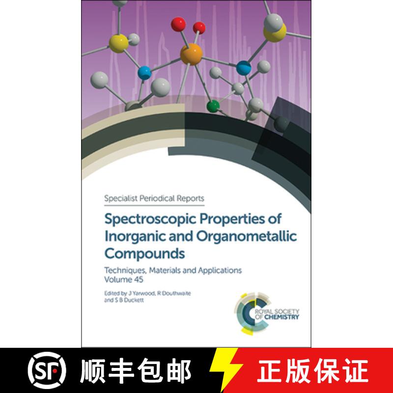 【3-4周达】Spectroscopic Properties of Inorganic and Organometallic Compounds: Volume 45 [9781849739191]