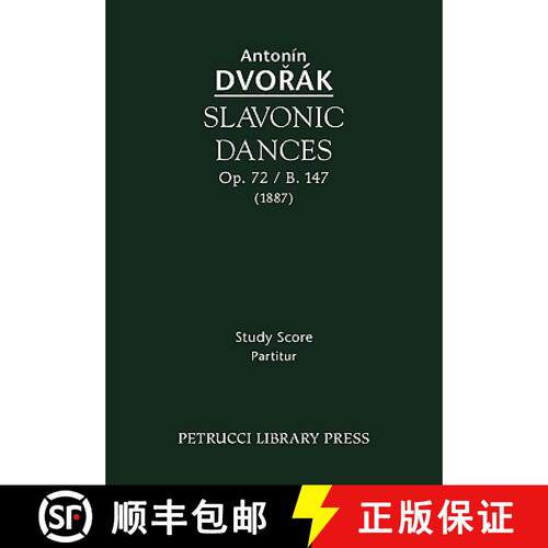 【3-4周达】Slavonic Dances, Op. 72 / B. 147 - Study Score [9781932419993]