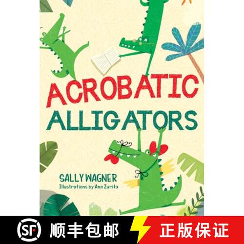 【3-4周达】精装 Acrobatic Alligators [9781963569940]