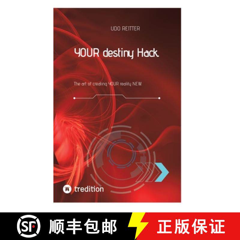预订 YOUR destiny Hack.: The art of creating YOUR reality NEW. [9783384424761]