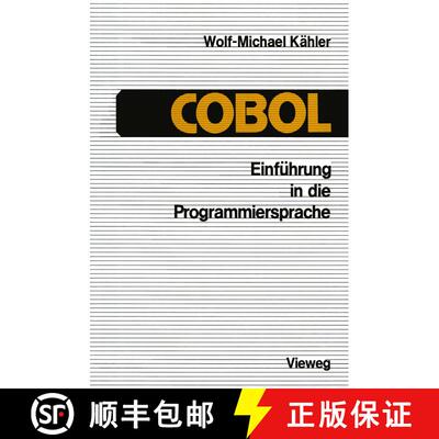 【3-4周达】Einführung in die Programmiersprache COBOL: Eine Anleitung zum „Strukturierten Programmi... [9783528333355]
