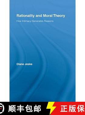 【3-4周达】Rationality and Moral Theory: How Intimacy Generates Reasons [9780415990363]