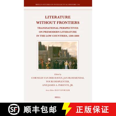 预订 精装 Literature Without Frontiers: Transnational Perspectives on Premodern Literature in the Low... [9789004544864]