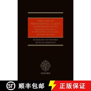 Confidentiality Law Confidential 9780199669516 Disclosure Professional 4周达 Regulating Client I... the