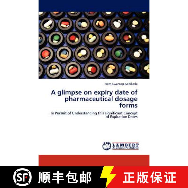 预订 A glimpse on expiry date of pharmaceutical dosage forms [9783659273292]