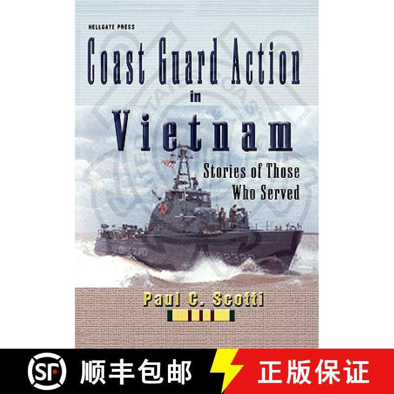 【3-4周达】Coast Guard Action in Vietnam: Stories of Those Who Served [9781555715281]