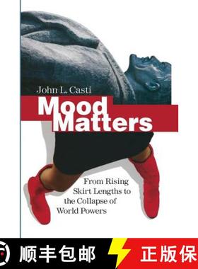 【3-4周达】Mood Matters : From Rising Skirt Lengths to the Collapse of World Powers [9783642423222]