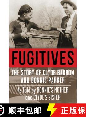 【3-4周达】Fugitives: The Story of Clyde Barrow and Bonnie Parker [9798869149725]