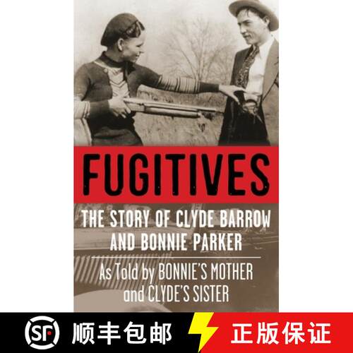 【3-4周达】Fugitives: The Story of Clyde Barrow and Bonnie Parker [9798869149725]