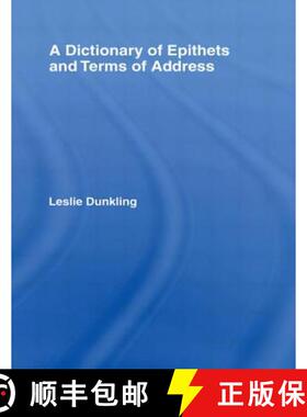 【3-4周达】A Dictionary of Epithets and Terms of Address [9780415007610]