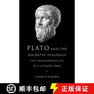 【3-4周达】Plato and the Socratic Dialogue: The Philosophical Use of a Literary Form [9780521648301]
