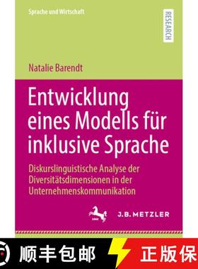 【3-4周达】Entwicklung eines Modells für inklusive Sprache : Diskurslinguistische Analyse der Divers... [9783662711668]