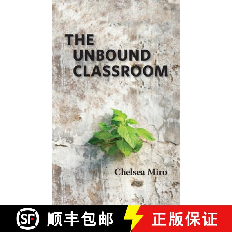 【3-4周达】The Unbound Classroom [9781930583429]