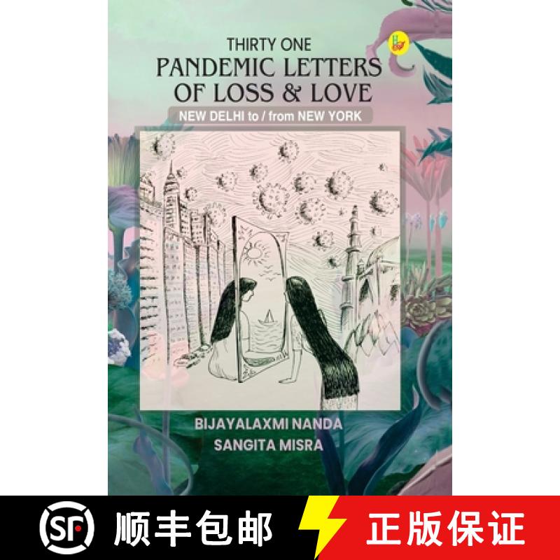【2-3周达】Thirty One Pandemic Letters of Loss & Love NEW DELHI to / from NEW YORK [9788119798797]