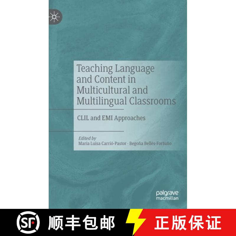 【3-4周达】Teaching Language and Content in Multicultural and Multilingual Classrooms : CLIL and EMI ... [9783030566142]