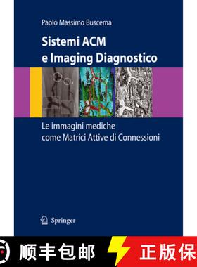 【3-4周达】Sistemi Acm E Imaging Diagnostico : Le Immagini Mediche Come Matrici Attive DI Connessioni [9788847003873]