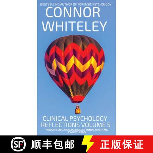 【3-4周达】精装 Clinical Psychology Reflections Volume 5: Thoughts On Clinical Psychology, Psychother... [9781916847590]