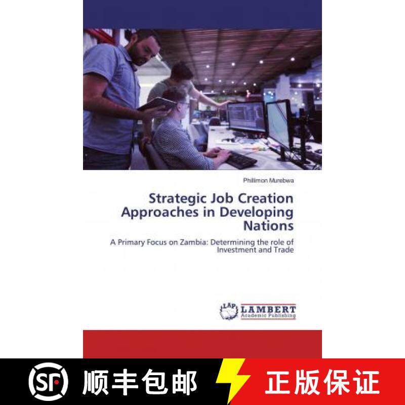 预订 Strategic Job Creation Approaches in Developing Nations [9786200457585]