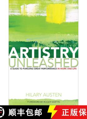 【3-4周达】Artistry Unleashed : A Guide to Pursuing Great Performance in Work and Life [9781487528386]
