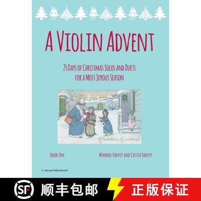 【3-4周达】A Violin Advent, 25 Days of Christmas Solos and Duets for a Most Joyous Season [9781635233032]