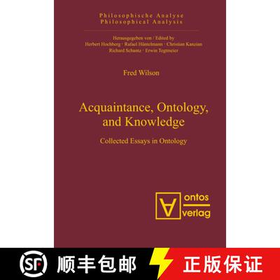 【3-4周达】精装 Acquaintance, Ontology, and Knowledge – Collected Essays in Ontology [9783110326659]