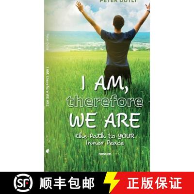 【3-4周达】I AM, therefore WE ARE: The Path to YOUR Inner Peace [9783991305484]