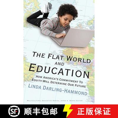 【3-4周达】The Flat World and Education: How America's Commitment to Equity Will Determine Our Future [9780807749623]
