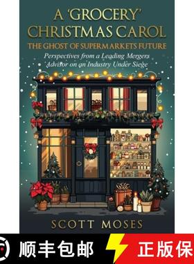 预订 A 'Grocery' Christmas Carol: The Ghost of Supermarkets Future [9781631031304]