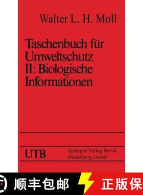 【3-4周达】Taschenbuch Für Umweltschutz: Band II: Biologische Informationen [9783798504295]
