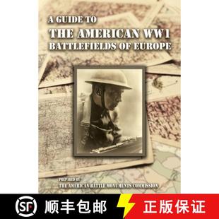 American the Monuments BATTLEFIELDS EUROPE WW1 THE 9781474540483 Commis... 4周达 Prepared GUIDE Battle