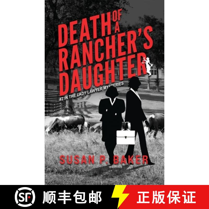 【2-3周达】Death of a Rancher's Daughter: #2 In the Lady Lawyer Mysteries [9780998039015]
