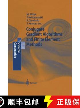 【3-4周达】Conjugate Gradient Algorithms and Finite Element Methods [9783642621598]
