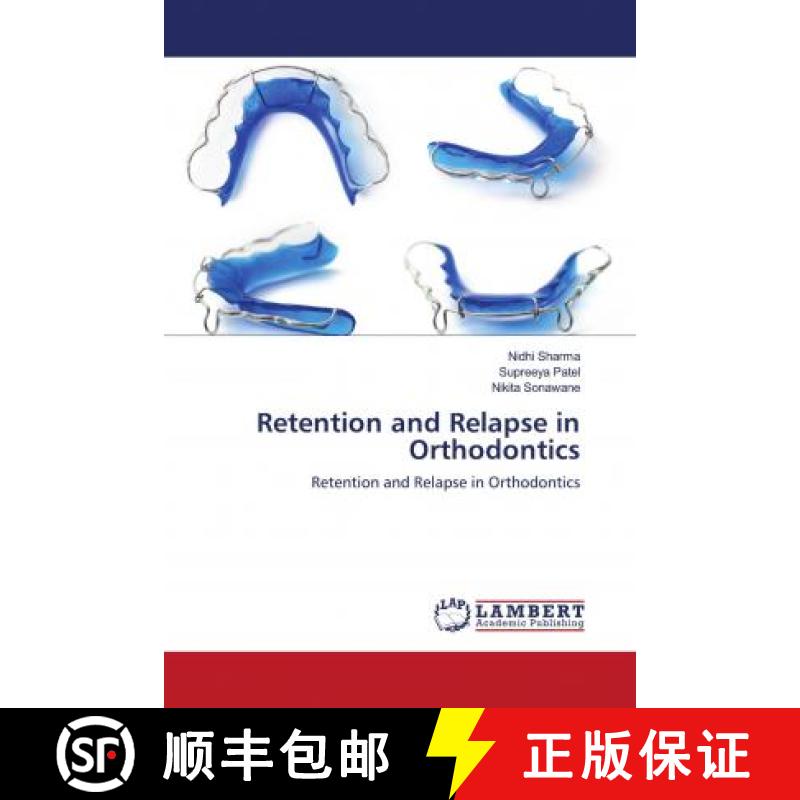 预订 Retention and Relapse in Orthodontics [9786202564120]